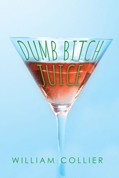 Paperback Dumb Bitch Juice Book