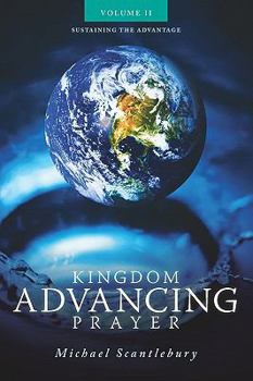 Kingdom Advancing Prayer - Volume Two