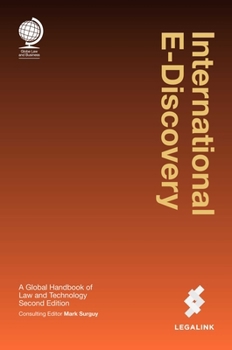 Hardcover International E-Discovery: A Global Handbook of Law and Technology, Second Edition Book