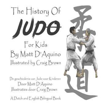 Paperback History of Judo For Kids (English Dutch Bilingual book) Book