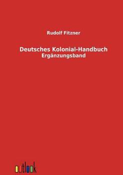 Paperback Deutsches Kolonial-Handbuch [German] Book