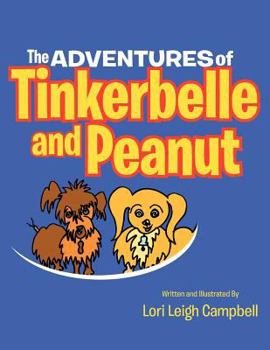 Paperback The Adventures of Tinkerbelle and Peanut Book