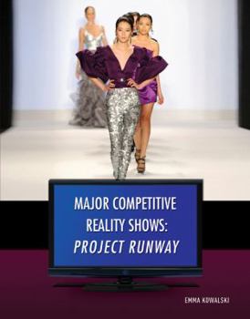 Project Runway - Book  of the Major Competitive Reality Shows