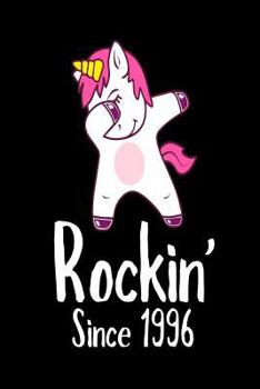 Paperback Rockin' Since 1996: Funny Dabbing Unicorn Birthday Gift Notebook for Women Book