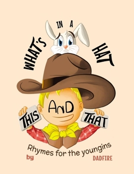 Paperback This And That What's In A Hat: Rhymes For The Youngins Book