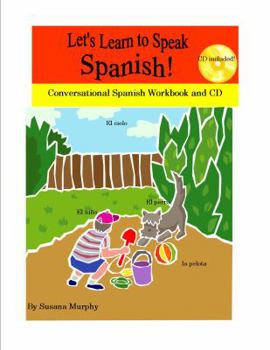 Paperback Let's Learn to Speak Spanish Conversational Workbook and Audio CD by Susana Murphy (2011-05-03) Book