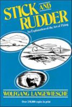 Hardcover Stick and Rudder: An Explanation of the Art of Flying Book