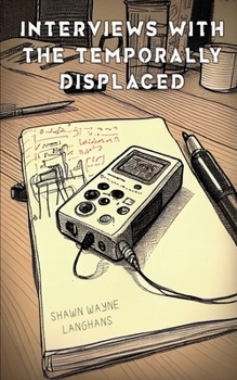 Paperback Interviews with the Temporally Displaced Book