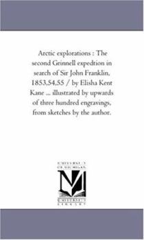 Arctic Explorations: Vol. II