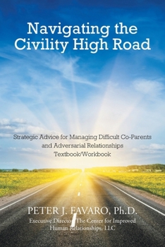 Paperback Navigating The Civility High Road Book