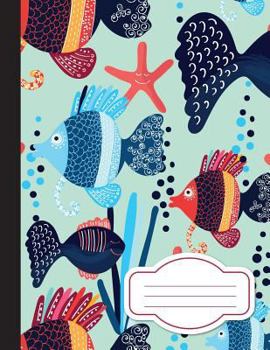 Blue Sea Fish,Composition Notebook: College Wide Ruled Writer's Notebook for School / Teacher / Office / Student : School Notebook, 110 Pages, 8. 5 X 11
