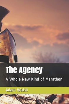 Paperback The Agency: A Whole New Kind of Marathon Book