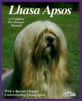Paperback Lhasa Apsos: Everything about Purchase, Care, Nutrition, Breeding, and Diseases; With a Special Chapter on Understanding Lhasa Apso Book