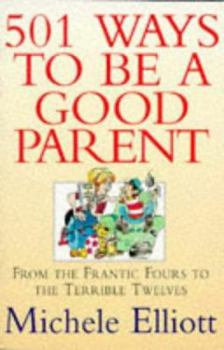 Paperback 501 Ways to Be a Good Parent Book