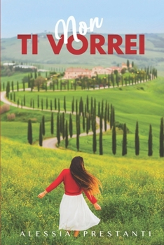 Paperback Non ti vorrei [Italian] Book
