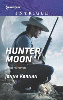 Hunter Moon - Book #2 of the Apache Protectors