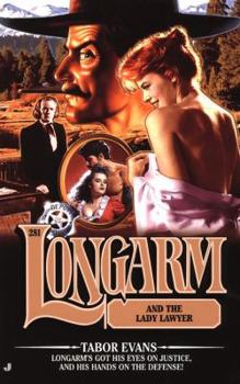 Longarm and the Lady Lawyer - Book #281 of the Longarm