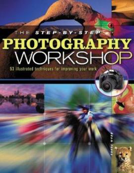 Paperback The Step-By-Step Photography Workshop Book