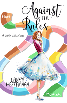 Against the Rules - Book #2 of the Gamer Girls