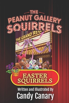 Paperback Easter Squirrels (Peanut Gallery Squirrels 5) Book