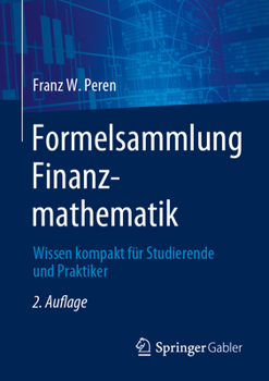 Paperback Formelsammlung Finanzmathematik: Wissen Kompakt Für Studierende Und Praktiker [German] Book