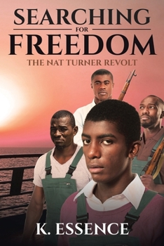 Paperback Searching for Freedom: The Nat Turner Revolt Book