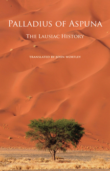 Paperback The Lausiac History: Volume 252 Book