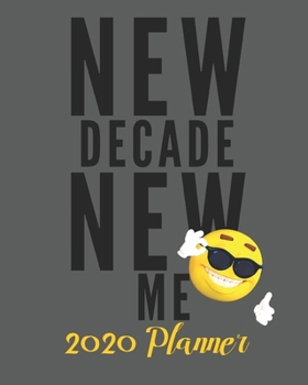 Paperback New Decade New Me: 2020 Monthly/Weekly Planner with budget and gratitude pages Book