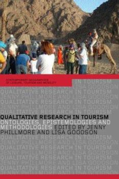 Paperback Qualitative Research in Tourism: Ontologies, Epistemologies and Methodologies Book