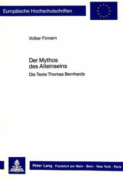 Paperback Der Mythos Des Alleinseins: Die Texte Thomas Bernhards [German] Book