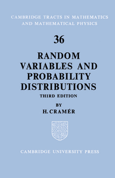 Random variables and probability distributions - Book #36 of the Cambridge Tracts in Mathematics
