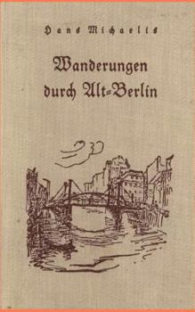 Paperback Wanderungen durch Alt-Berlin [German] Book
