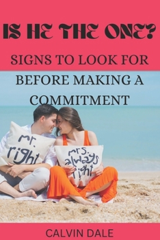 Paperback Is He the One?: Signs to Look for Before Making a Commitment Book
