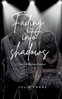 Paperback Fading into Shadows: New Adult Metalcore Romance [German] Book