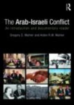 Paperback The Arab-Israeli Conflict: An Introduction and Documentary Reader Book