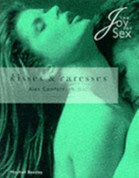 Paperback Kisses and Caresses (The Joy of Sex Pillow Book Series) Book