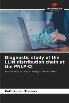 Paperback Diagnostic study of the LLIN distribution chain at the PNLP-CI Book