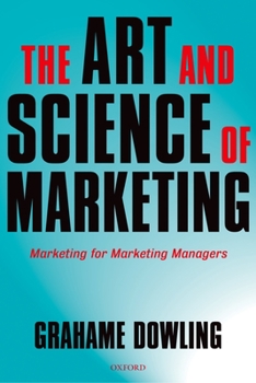 Paperback The Art and Science of Marketing: Marketing for Marketing Managers Book