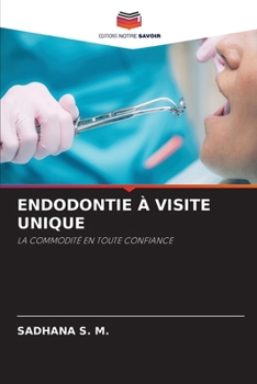 Endodontie À Visite Unique (French Edition)