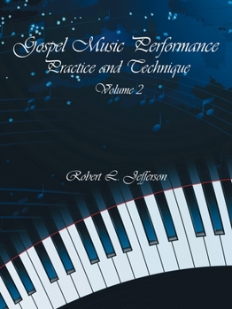 Paperback Gospel Music Performance Practice and Technique Volume 2 Book