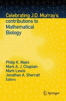 Paperback Celebrating J.D. Murray's Contributions to Mathematical Biology Book