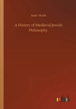 Paperback A History of Medieval Jewish Philosophy Book