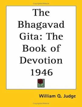 Paperback The Bhagavad Gita: The Book of Devotion 1946 Book