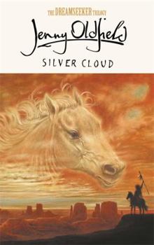 Silver Cloud (Dream Seeker Trilogy) - Book #1 of the Dreamseeker Trilogy
