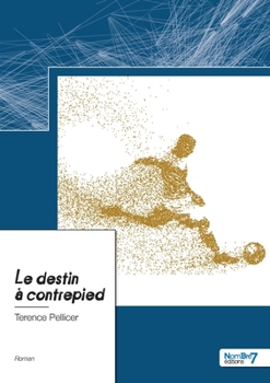 Paperback Le destin à contrepied [French] Book