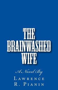 Paperback The Brainwashed Wife Book