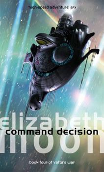 Command Decision - Book #4 of the Vatta's War