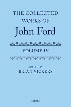 Hardcover The Collected Works of John Ford: Volume IV Book