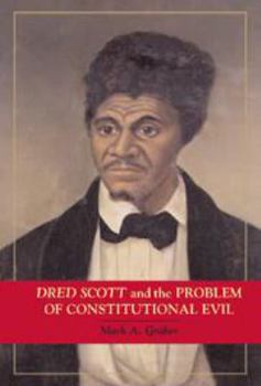 Electronics Dred Scott and the Problem of Constitutional Evil Book