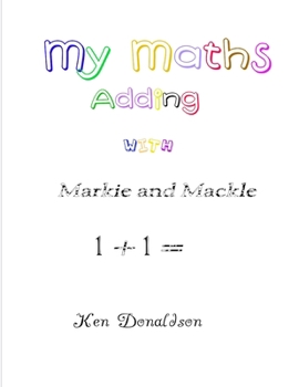Paperback My Maths with Markie and Mackle: Adding Book